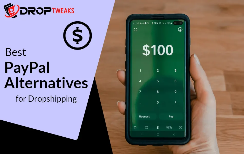Best Paypal Alternatives for Dropshipping
